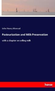 Cover von Pasteurization and Milk Preservation
