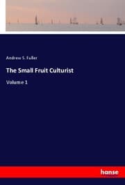 Cover von The Small Fruit Culturist