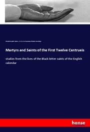 Cover von Martyrs and Saints of the First Twelve Centrueis