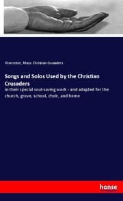 Cover von Songs and Solos Used by the Christian Crusaders