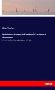 Cover von Reminiscences, Historical and Traditional of the Grants of Glenmoriston