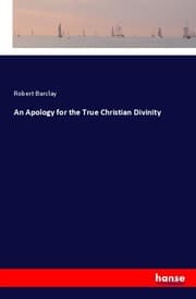 Cover von An Apology for the True Christian Divinity