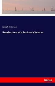 Cover von Recollections of a Peninsula Veteran