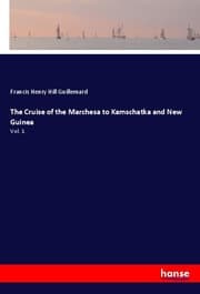 Cover von The Cruise of the Marchesa to Kamschatka and New Guinea