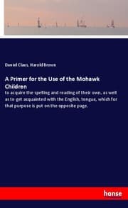 Cover von A Primer for the Use of the Mohawk Children
