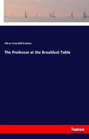 Cover von The Professor at the Breakfast-Table