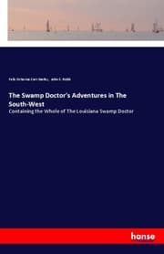 Cover von The Swamp Doctor's Adventures in The South-West