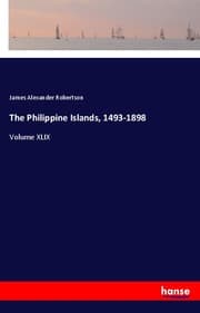 Cover von The Philippine Islands, 1493-1898