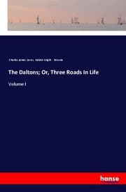 Cover von The Daltons; Or, Three Roads In Life