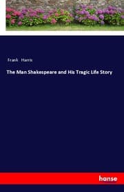 Cover von The Man Shakespeare and His Tragic Life Story