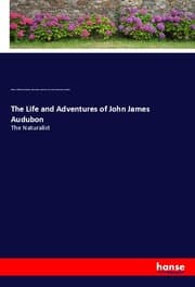 Cover von The Life and Adventures of John James Audubon
