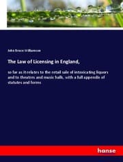Cover von The Law of Licensing in England,