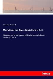 Cover von Memoirs of the Rev. J. Lewis Diman, D. D.