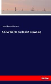 Cover von A Few Words on Robert Browning