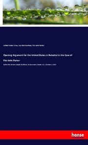 Cover von Opening Argument for the United States in Rebuttal in the Case of Fitz-John Porter