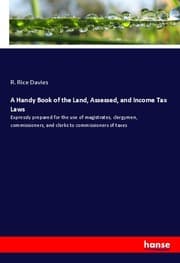 Cover von A Handy Book of the Land, Assessed, and Income Tax Laws
