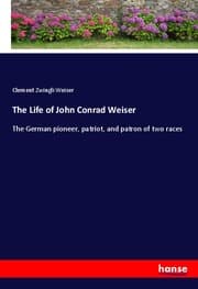 Cover von The Life of John Conrad Weiser