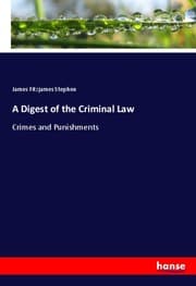 Cover von A Digest of the Criminal Law