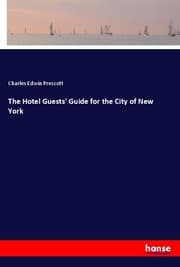 Cover von The Hotel Guests' Guide for the City of New York