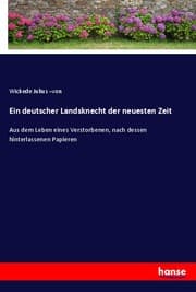 Cover von Ein deutscher Landsknecht der neuesten Zeit