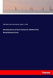 Cover von Reminiscences of Gen'l Samuel B. Webb of the Revolutionary Army