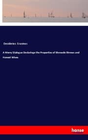 Cover von A Merry Dialogue Declaringe the Properties of Shrowde Shrews and Honest Wives