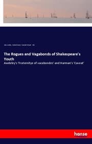 Cover von The Rogues and Vagabonds of Shakespeare's Youth