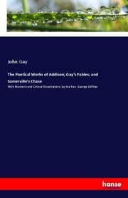Cover von The Poetical Works of Addison; Gay's Fables; and Somerville's Chase