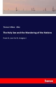 Cover von The Holy See and the Wandering of the Nations