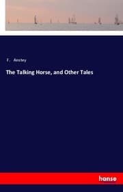Cover von The Talking Horse, and Other Tales