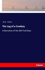 Cover von The Log of a Cowboy