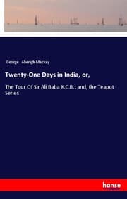 Cover von Twenty-One Days in India, or,