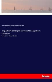 Cover von King Alfred's Old English Version of St. Augustine's Soliloquies