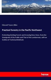 Cover von Practical Forestry in the Pacific Northwest