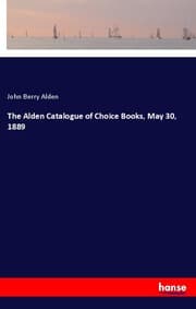 Cover von The Alden Catalogue of Choice Books, May 30,1889