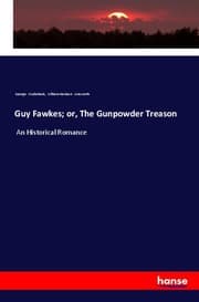 Cover von Guy Fawkes; or, The Gunpowder Treason