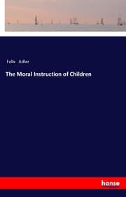 Cover von The Moral Instruction of Children