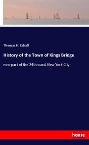Cover von History of the Town of Kings Bridge