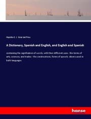 Cover von A Dictionary, Spanish and English, and English and Spanish