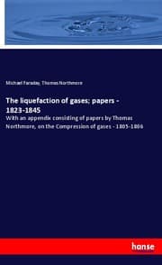 Cover von The liquefaction of gases; papers - 1823-1845