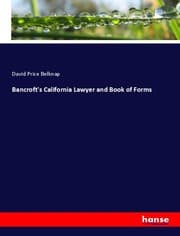 Cover von Bancroft's California Lawyer and Book of Forms