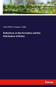 Cover von Reflections on the Formation and the Distribution of Riches