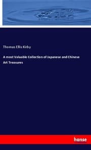 Cover von A most Valuable Collection of Japanese and Chinese Art Treasures