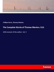 Cover von The Complete Works of Thomas Manton, D.D.