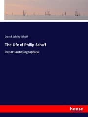 Cover von The Life of Philip Schaff