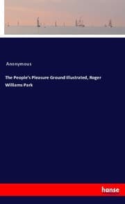 Cover von The People's Pleasure Ground Illustrated, Roger Williams Park