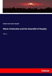 Cover von Marie Antoinette and the Downfall of Royalty