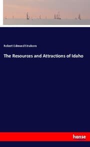 Cover von The Resources and Attractions of Idaho
