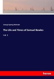 Cover von The Life and Times of Samuel Bowles