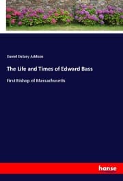 Cover von The Life and Times of Edward Bass